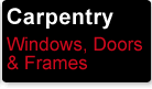 Windows, Doors & Frames
