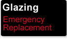 Glazing - Emergency Replacement